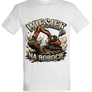 Koszulka "Wiesiek na robocie" - koparka gąsienicowa