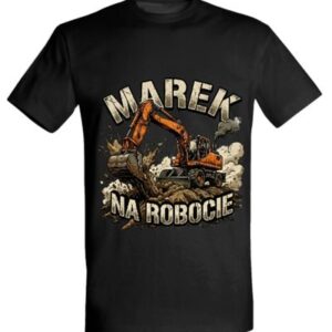 Koszulka "Marek na robocie" - koparka kołowa