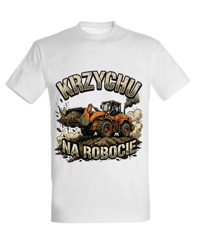 Koszulka "Krzychu na robocie" - ładowarka kołowa
