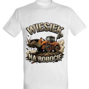 Koszulka "Wiesiek na robocie" - ładowarka kołowa